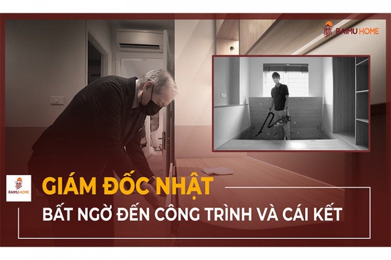 GIÁM ĐỐC NHẬT BẤT NGỜ ĐẾN THĂM CÔNG TRÌNH VÀ CÁI KẾT...